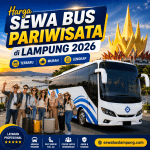 Harga Sewa Bus Pariwisata di Lampung 2026 Terbaru Murah Lengkap